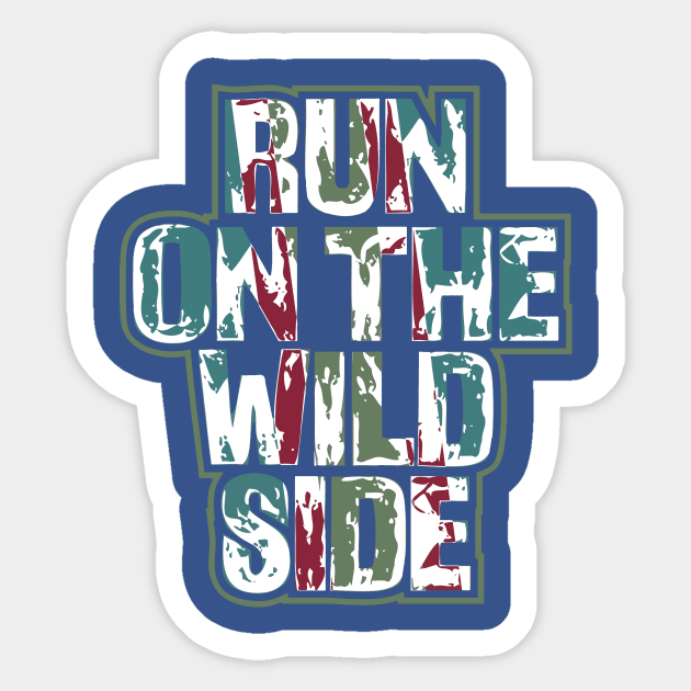 run on the wild side 3 Sticker by ceniu